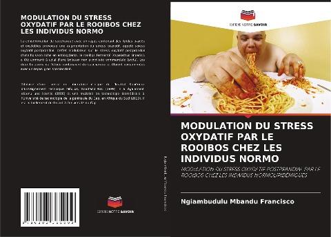 MODULATION DU STRESS OXYDATIF PAR LE ROOIBOS CHEZ LES INDIVIDUS NORMO
