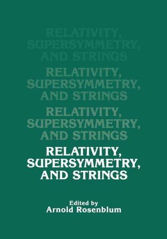 Relativity, Supersymmetry, and Strings