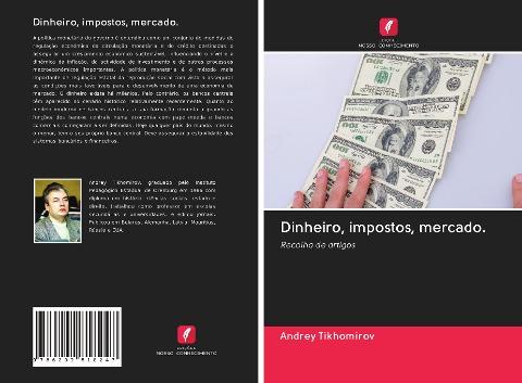 Dinheiro, impostos, mercado.