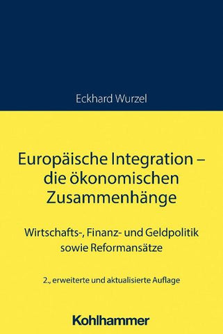 Europäische Integration - die ökonomischen Zusammenhänge
