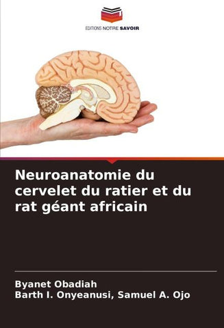 Neuroanatomie du cervelet du ratier et du rat géant africain