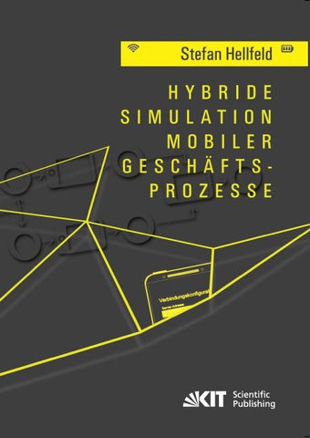 Hybride Simulation mobiler Geschäftsprozesse