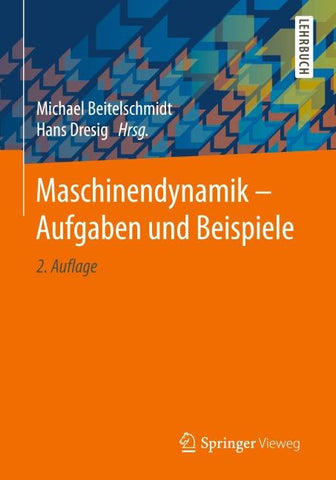 Maschinendynamik – Aufgaben und Beispiele