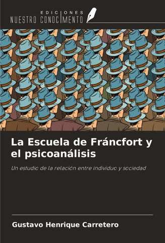 La Escuela de Fráncfort y el psicoanálisis