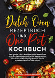 Dutch Oven Rezeptbuch und One Pot Kochbuch