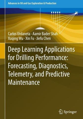 Deep Learning Applications for Drilling Performance: Forecasting, Diagnostics, Telemetry, and Predictive Maintenance