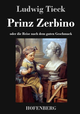 Prinz Zerbino oder die Reise nach dem guten Geschmack