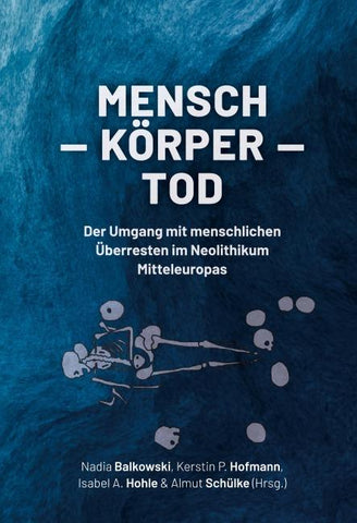 Mensch - Körper - Tod