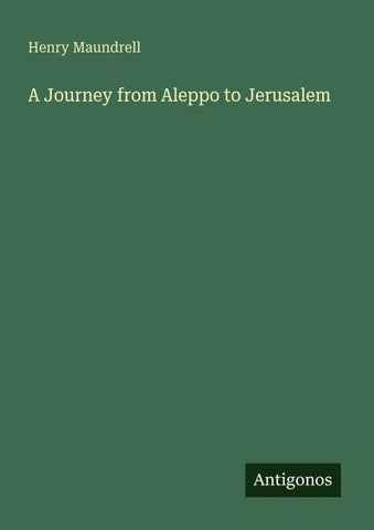 A Journey from Aleppo to Jerusalem