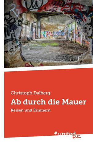 Ab durch die Mauer