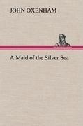 A Maid of the Silver Sea