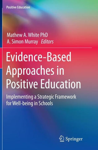 Evidence-Based Approaches in Positive Education