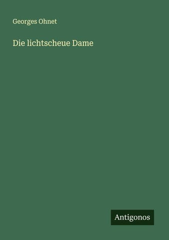 Die lichtscheue Dame