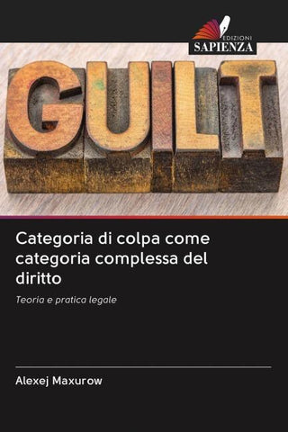 Categoria di colpa come categoria complessa del diritto
