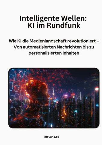 Intelligente Wellen:  KI im Rundfunk