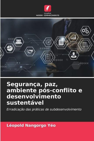 Segurança, paz, ambiente pós-conflito e desenvolvimento sustentável