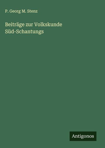 Beiträge zur Volkskunde Süd-Schantungs