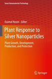Plant Response to Silver Nanoparticles