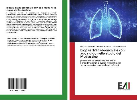 Biopsia Trans-bronchiale con ago rigido nello studio del Mediastino