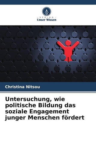 Untersuchung, wie politische Bildung das soziale Engagement junger Menschen fördert
