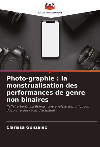Photo-graphie : la monstrualisation des performances de genre non binaires