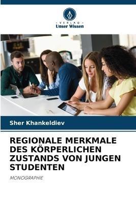REGIONALE MERKMALE DES KÖRPERLICHEN ZUSTANDS VON JUNGEN STUDENTEN