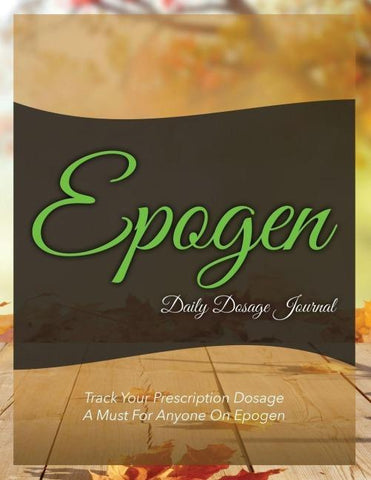 Epogen Daily Dosage Journal