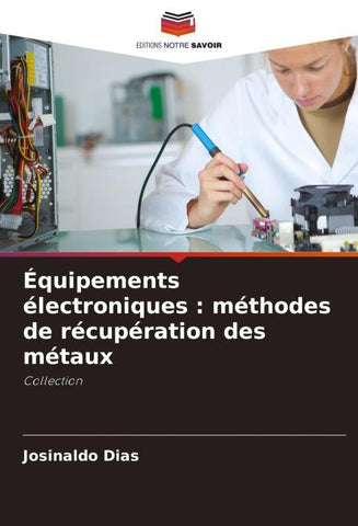 Équipements électroniques : méthodes de récupération des métaux