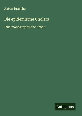 Die epidemische Cholera