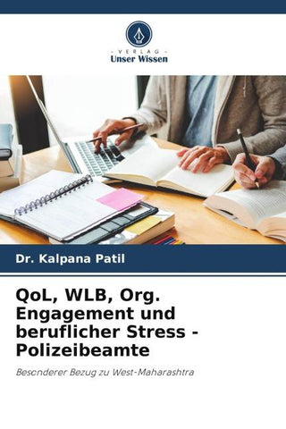QoL, WLB, Org. Engagement und beruflicher Stress - Polizeibeamte