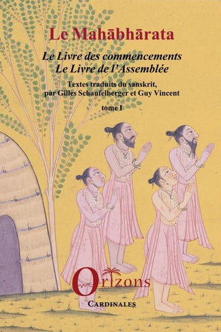 Le Mahabharata - Tome I