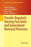 Pseudo-Regularly Varying Functions and Generalized Renewal Processes