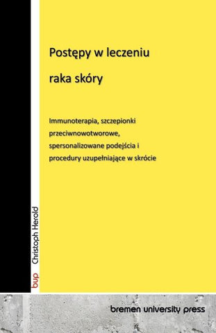 Post¿py w leczeniu raka skóry