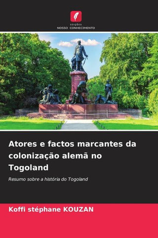 Atores e factos marcantes da colonização alemã no Togoland