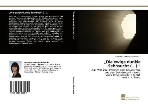 "Die ewige dunkle Sehnsucht (...)."