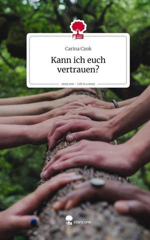 Kann ich euch vertrauen?. Life is a Story - story.one