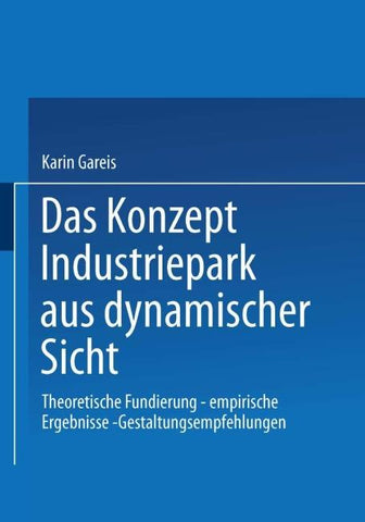 Das Konzept Industriepark aus dynamischer Sicht