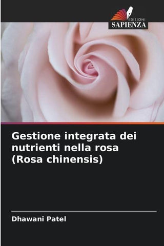 Gestione integrata dei nutrienti nella rosa (Rosa chinensis)