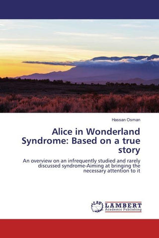 Alice in Wonderland Syndrome: Based on a true story