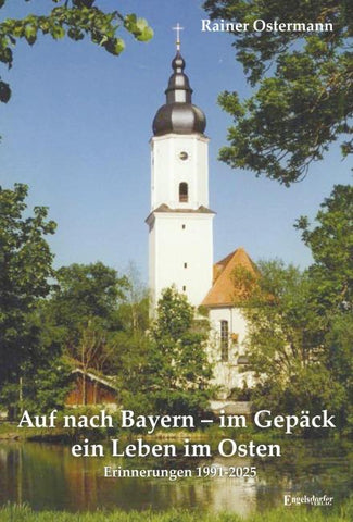 Auf nach Bayern – im Gepäck ein Leben im Osten