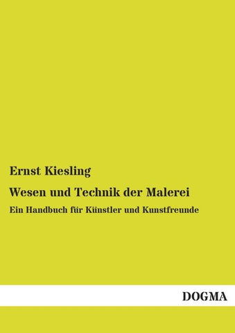 Wesen und Technik der Malerei