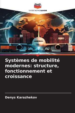 Systèmes de mobilité modernes: structure, fonctionnement et croissance