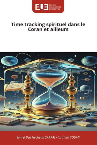 Time tracking spirituel dans le Coran et ailleurs