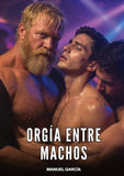 Orgía entre Machos