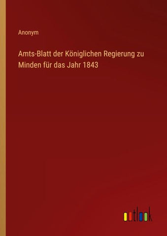 Amts-Blatt der Königlichen Regierung zu Minden für das Jahr 1843