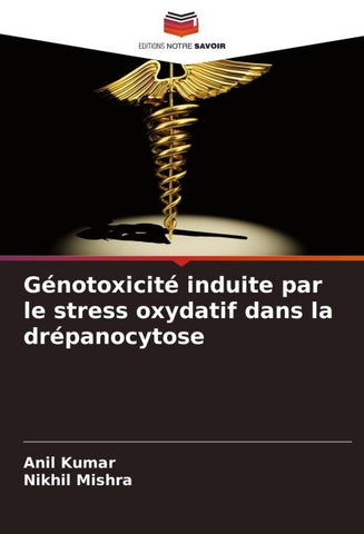 Génotoxicité induite par le stress oxydatif dans la drépanocytose