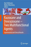 Razoxane and Dexrazoxane - Two Multifunctional Agents