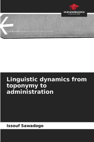 Linguistic dynamics from toponymy to administration