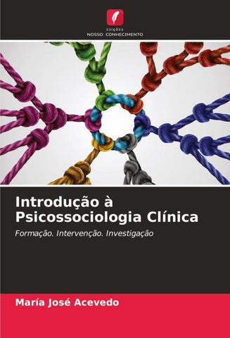 Introdução à Psicossociologia Clínica