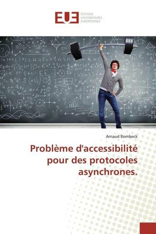 Problème d'accessibilité pour des protocoles asynchrones.